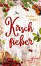 [Irland · Von Cider bis Liebe 07] • Kirschfieber